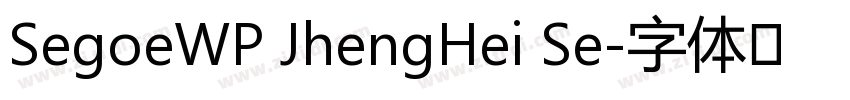 SegoeWP JhengHei Se字体转换